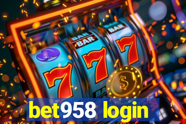 bet958 login